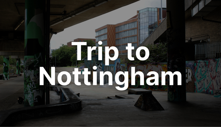 Trip to Nottingham